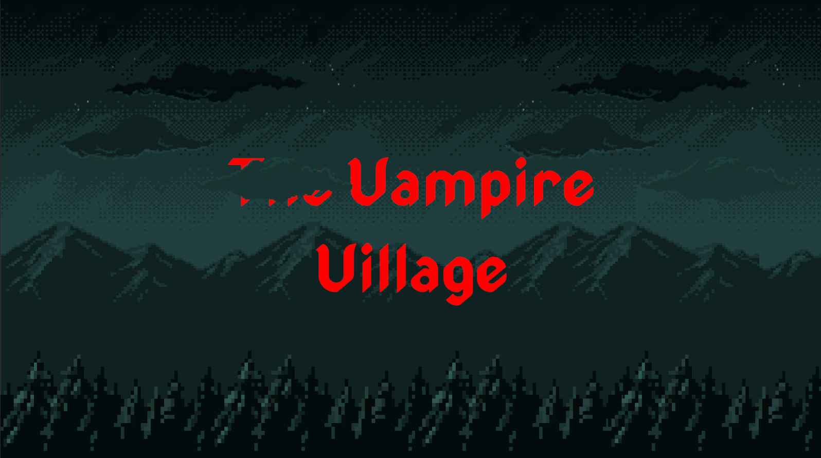 The Vampire Village - Small Demo Available