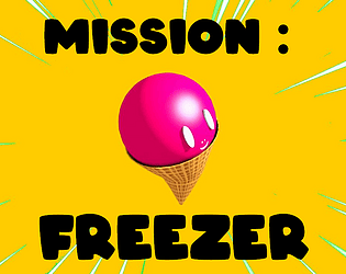 Mission : Freezer