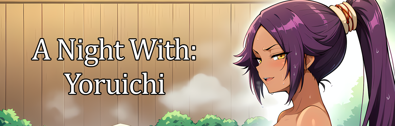 A Night With: Yoruichi