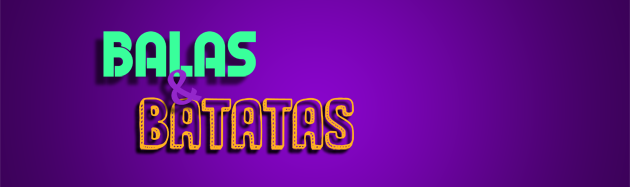 Balas & Batatas