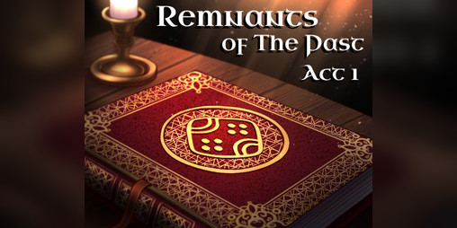 Cover image for Remnants Of The Past - Act 1