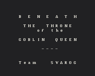 Beneath the Throne of the Goblin Queen