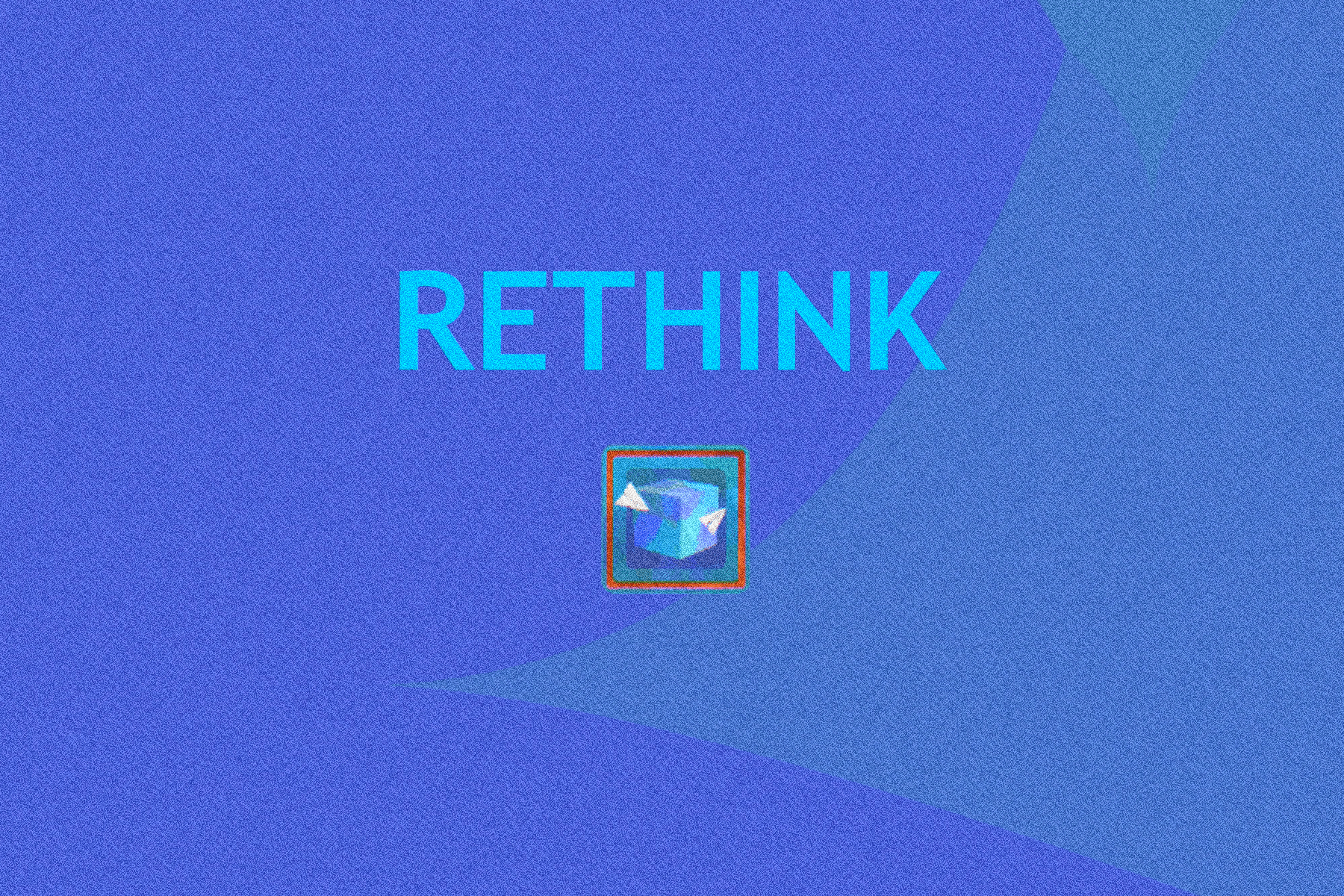 RETHINK