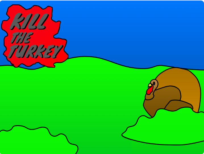 Kill the Turkey