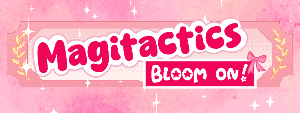 Magitactics: Bloom On!