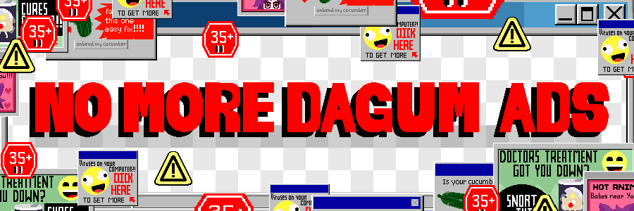 No More Dagum Ads