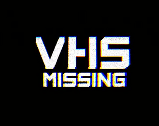 VHS Missing