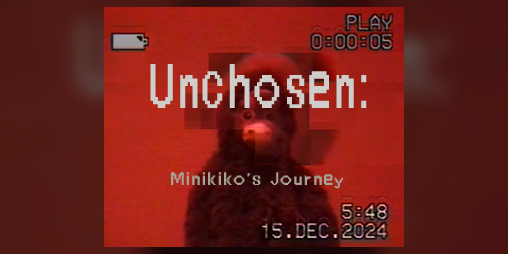 Cover image for Unchosen: Minikiko's Journey