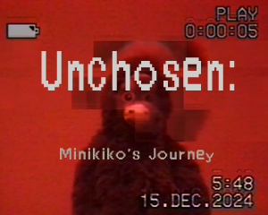 Cover image for Unchosen: Minikiko's Journey