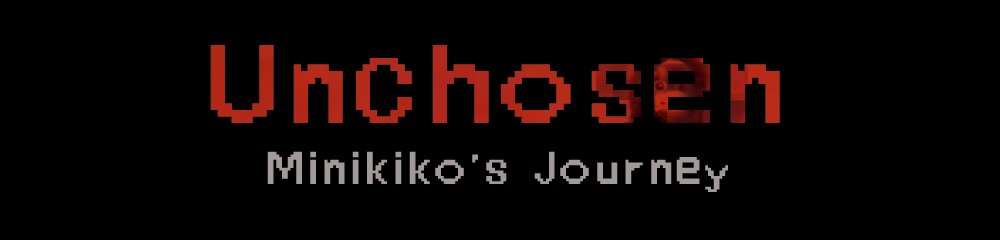 Unchosen: Minikiko's Journey