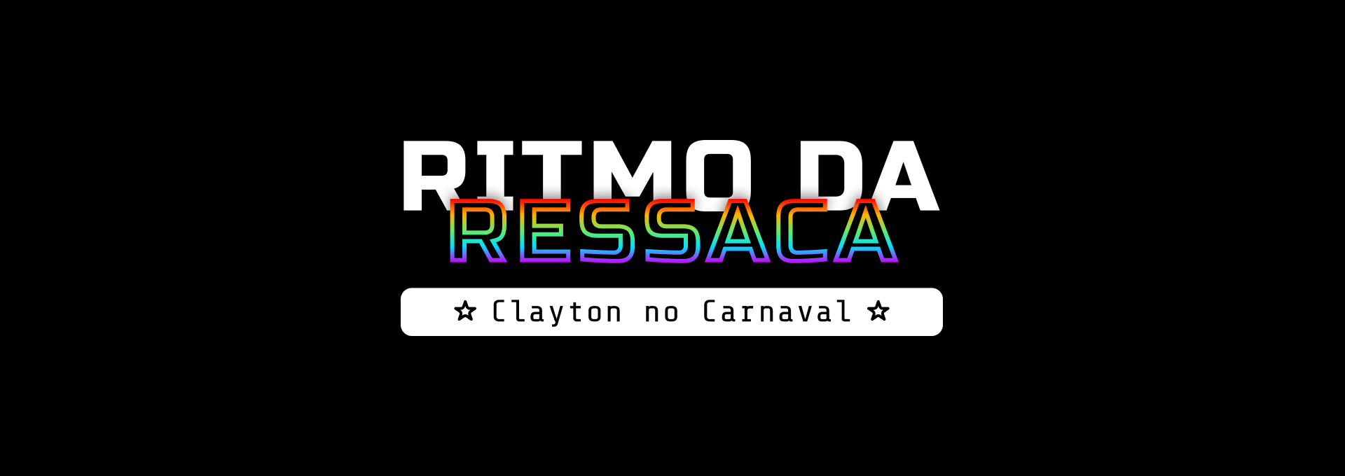 Ritmo da Ressaca - Clayton no Carnaval