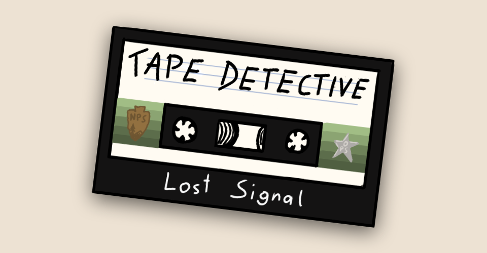 Tape Detective: Lost Signal