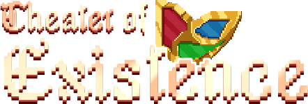 Theater of Existence