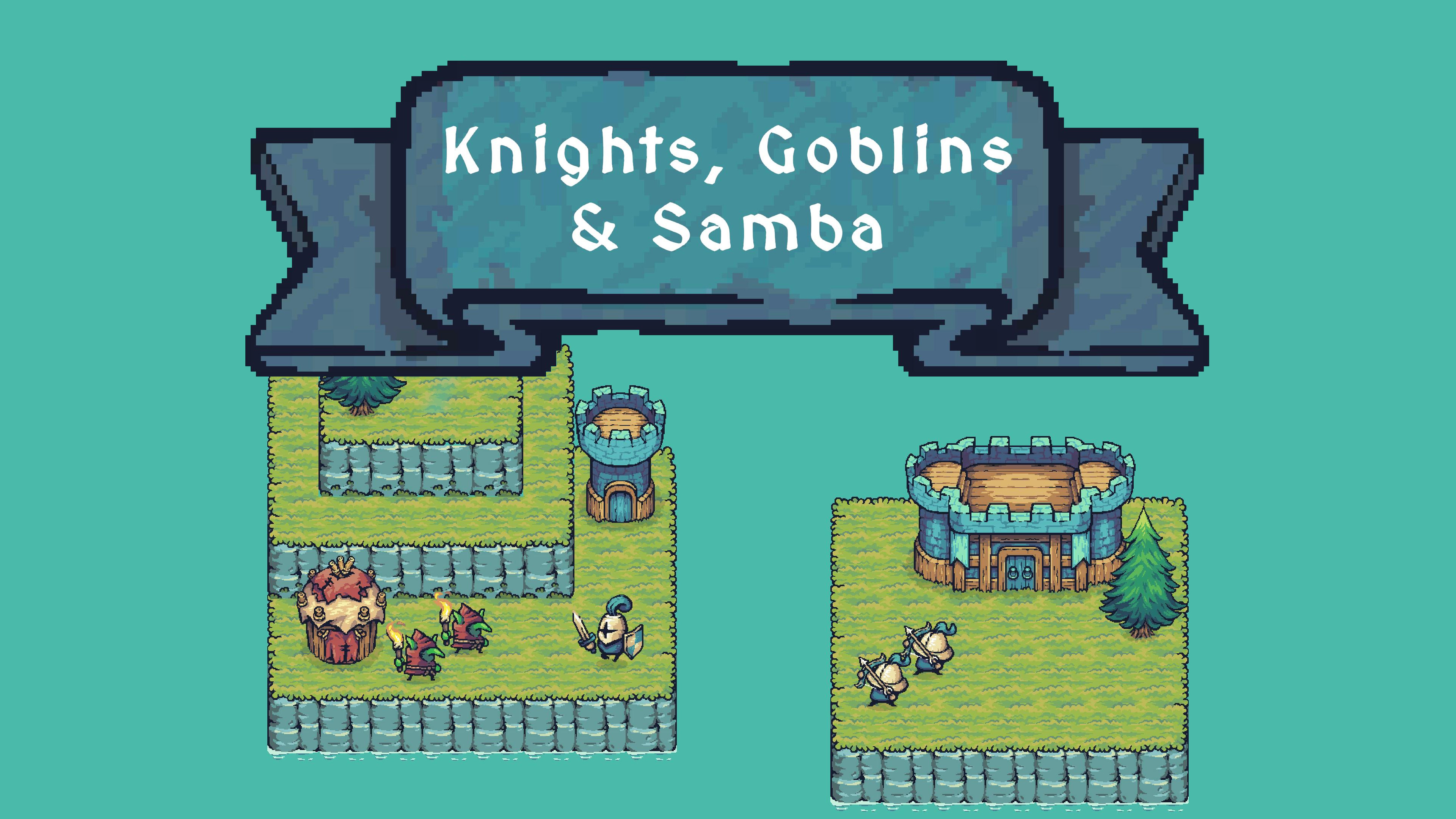 Knight, Goblins & Samba