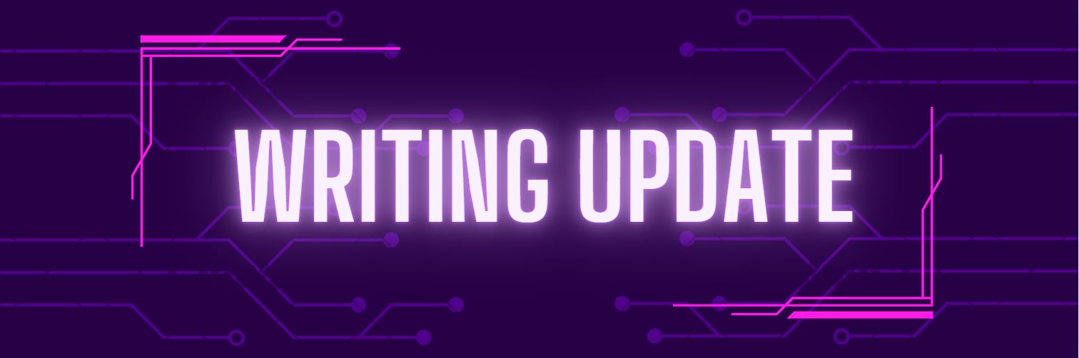 Update One Written Writing Update - Part One of Chapter Two - itch.io