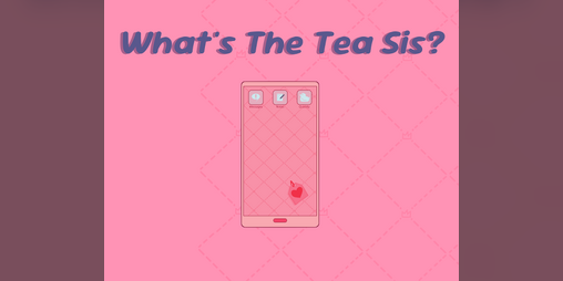 Cover image for What's the Tea, Sis?