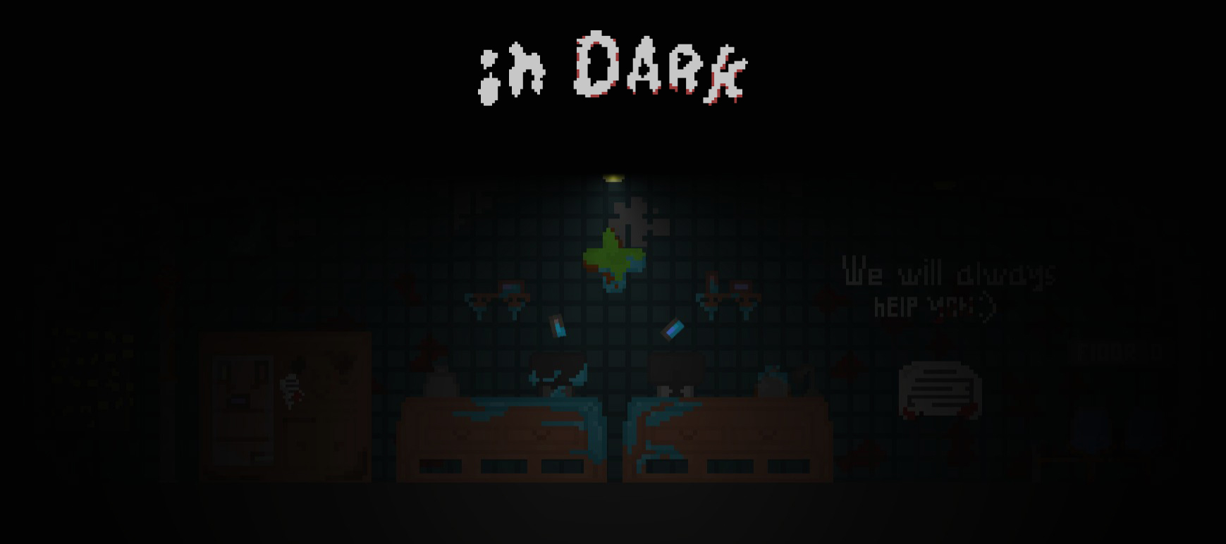 in Dark