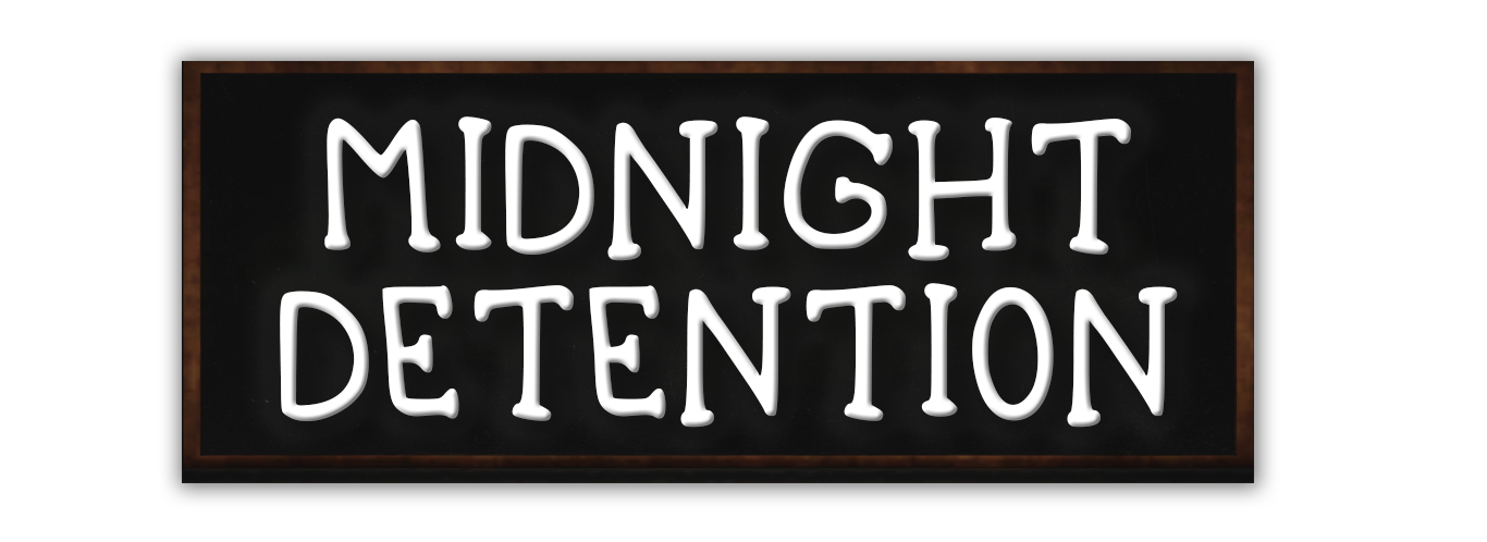 Midnight Detention