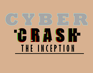 Cyber Crash:The inception