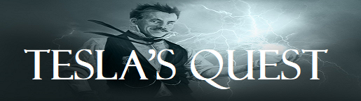 Tesla's Quest