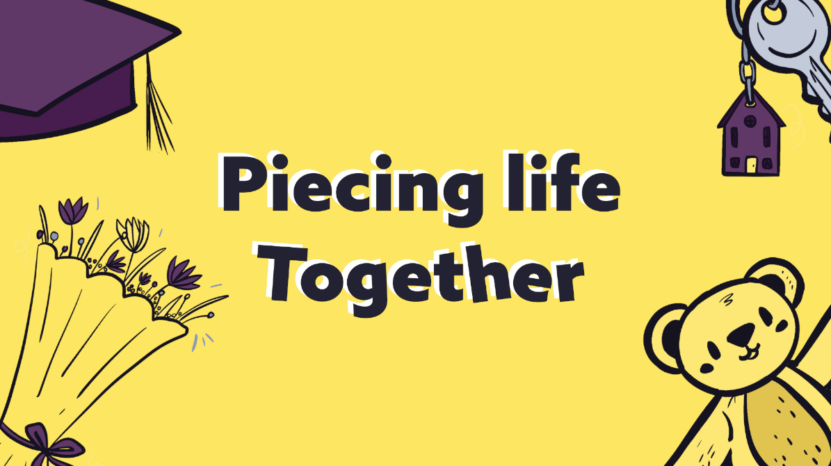 Piecing Life Together