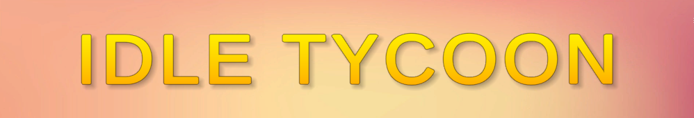 Idle Tycoon
