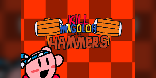 Cover image for KILL MAGOLOR WITH HAMMERS