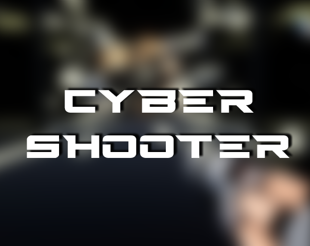 Cyber Shooter