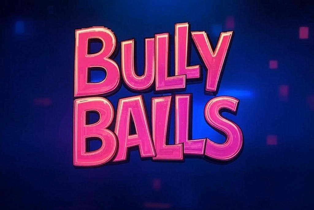 Bully Balls