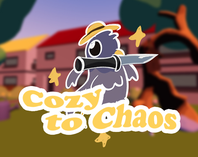 Cozy to Chaos