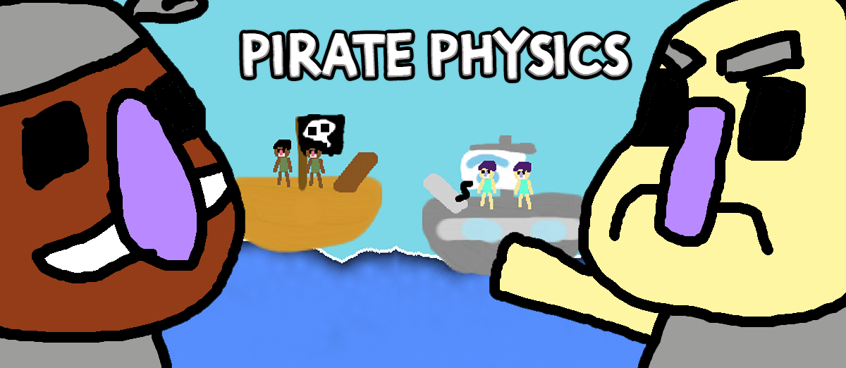 Pirate Physics