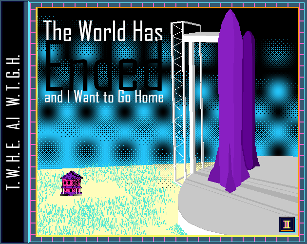 Cover image for The World Has Ended and I Want to Go Home