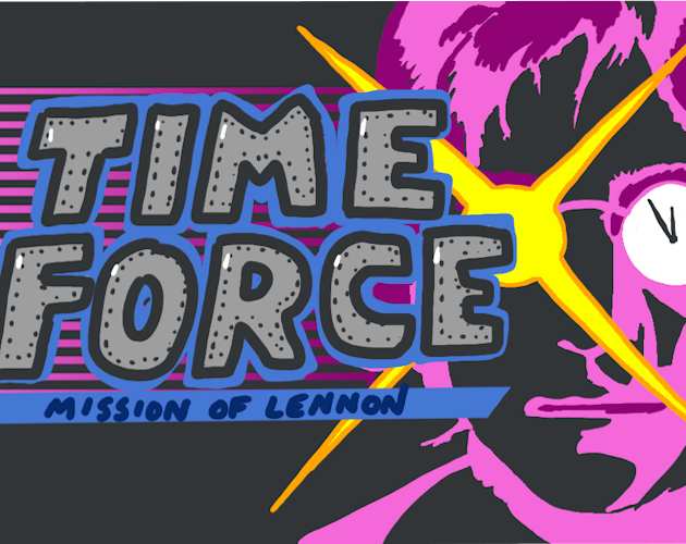 Cover image for Time Force X: Mission of Lennon
