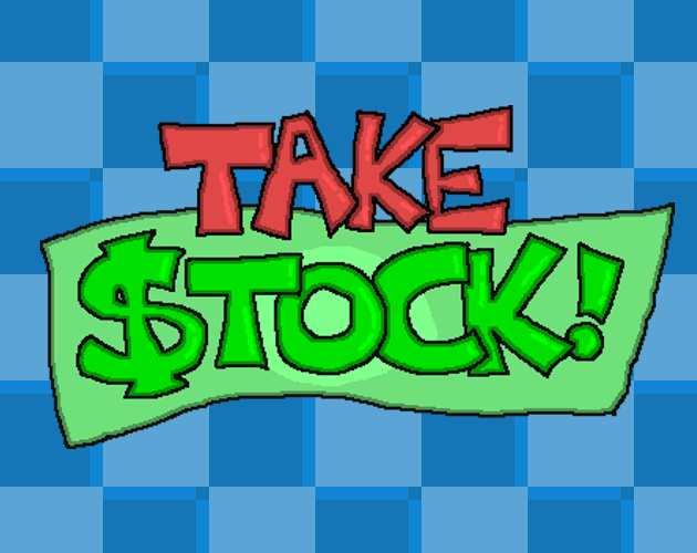 Cover image for Take Stock! (Alpha Version)