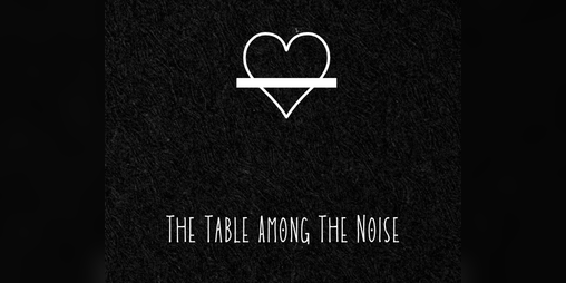 Cover image for The Table Among The Noise