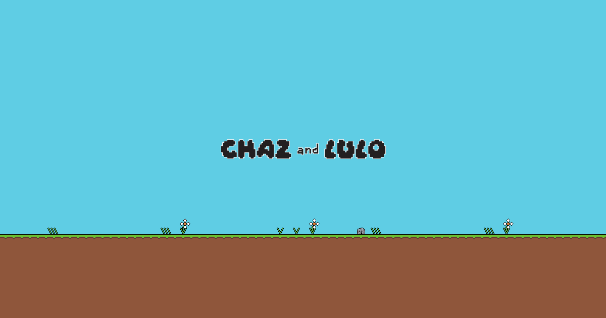 Chaz and Lulo