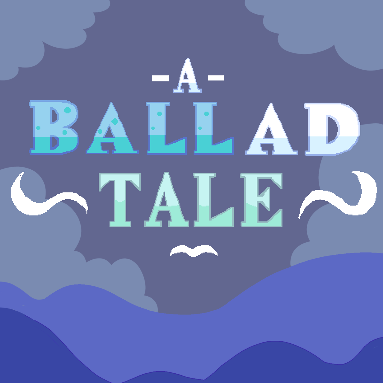 Cover image for A BALLad TALE