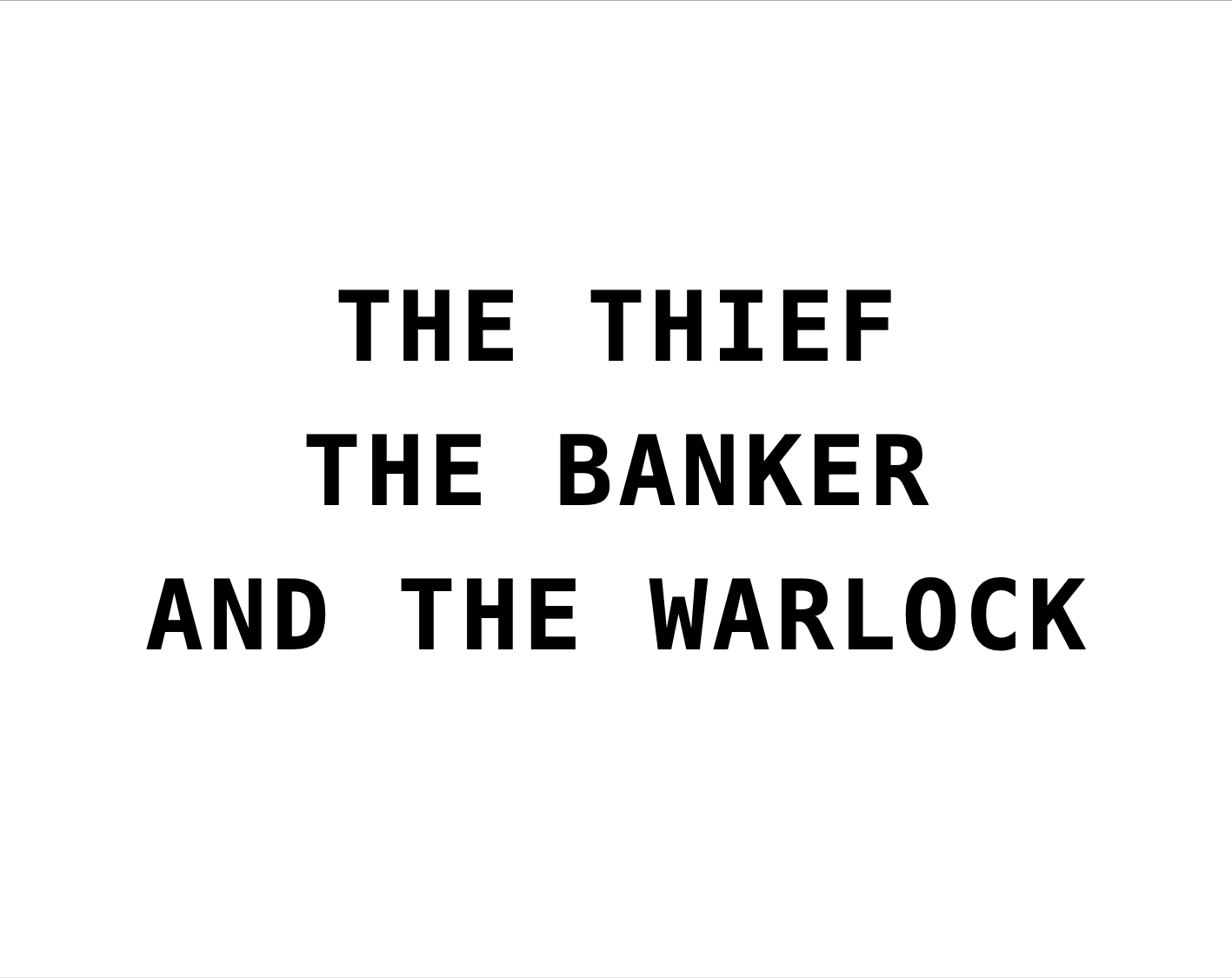 Cover image for The Thief, the Banker and the Warlock