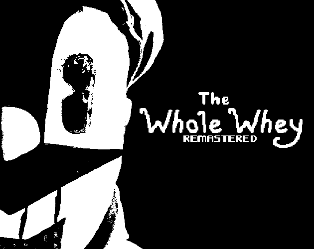 Cover image for The Whole Whey - Remastered
