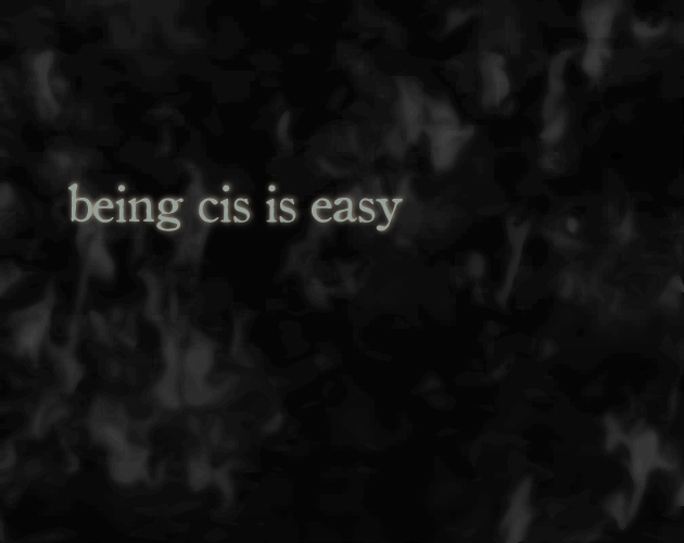 Cover image for being cis is easy