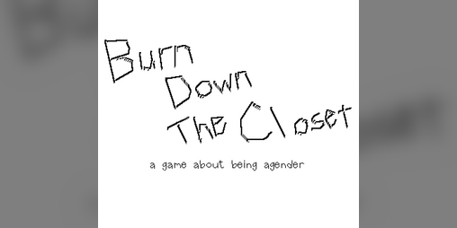 Cover image for Burn Down the Closet