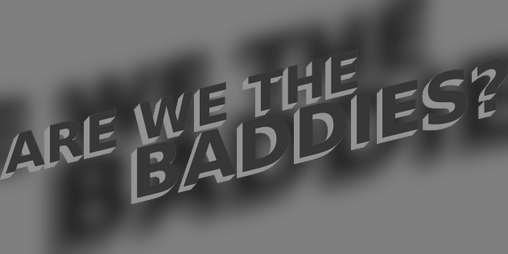Cover image for Are We the Baddies?