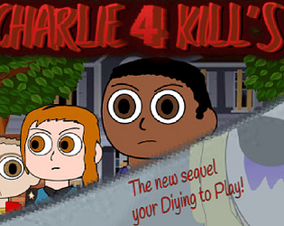 Charlie Kills 4