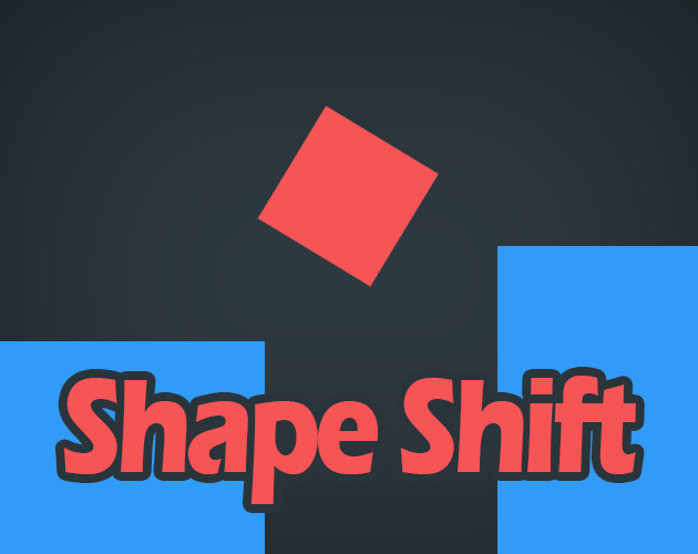 Shape Shift