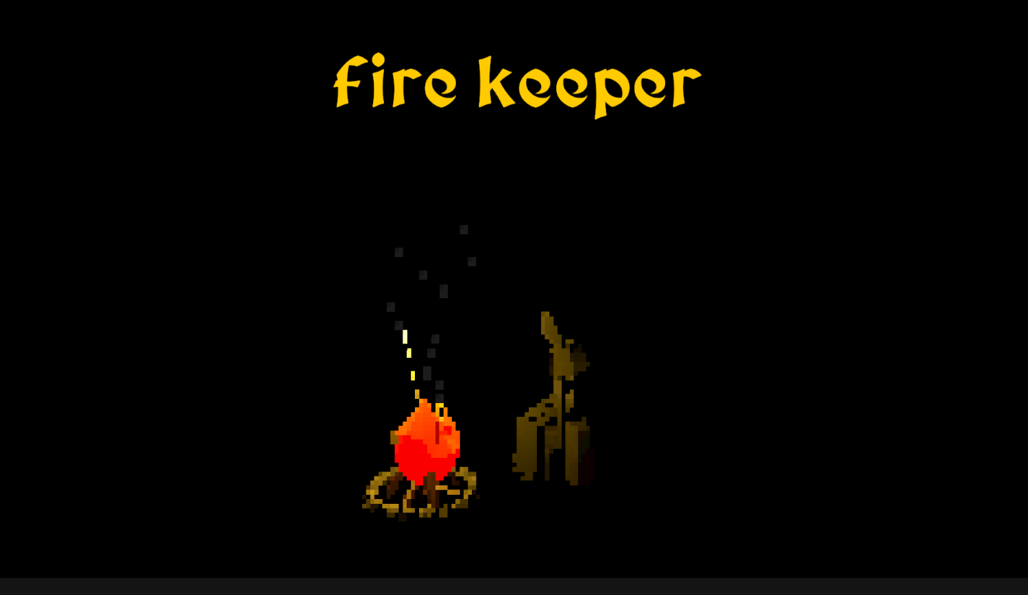 FIRE KEEPER PROTOTYPE