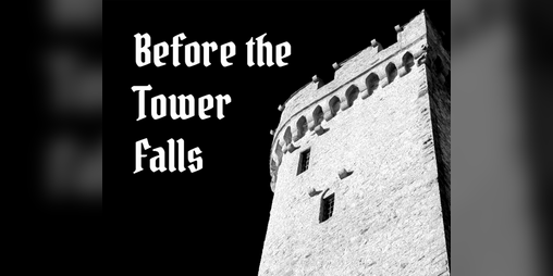 Cover image for Before the Tower Falls
