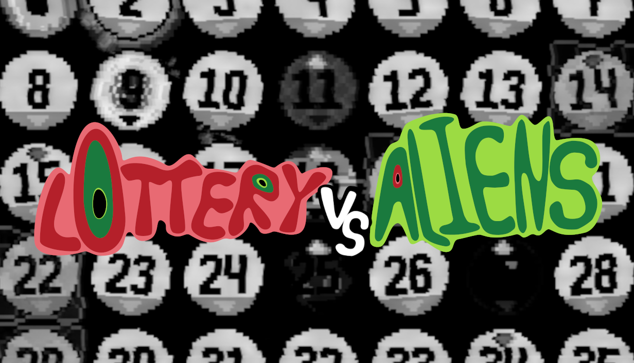 Lottery vs Aliens