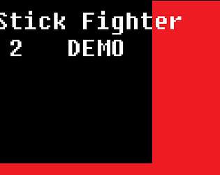 Stick Fighter 2 demo