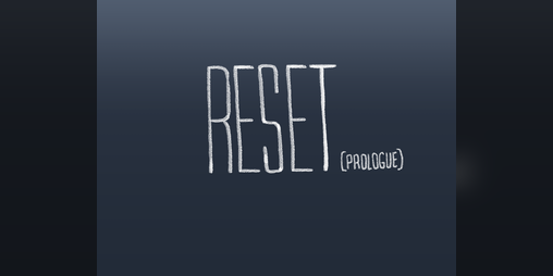 Cover image for "RESET" - A prologue