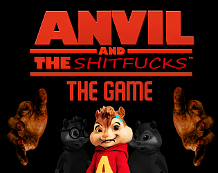 Anvil and the Shitfucks : The Game
